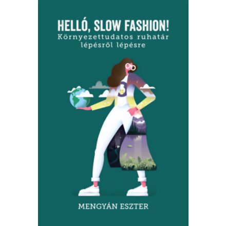 Helló, slow fashion! - Környezettudatos ruhatár lépésről lépésre