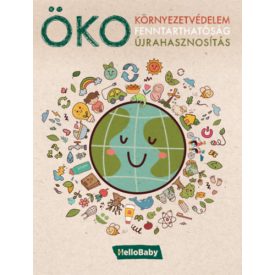  ÖKO - Környezetvédelem, fenntarthatóság, újrahasznosítás